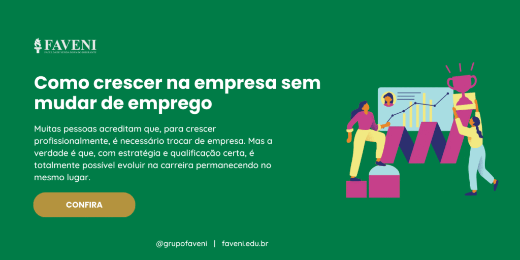 Como crescer na empresa sem mudar de emprego